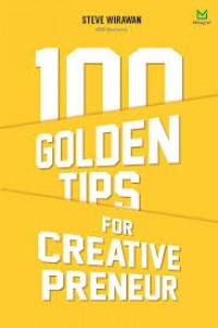 100 Golden Tips for Creativepreneur