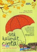 Titik Kalimat Cinta : Ketika Hati Telah Memilih